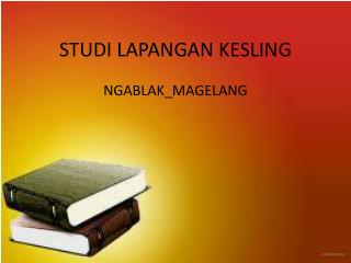 STUDI LAPANGAN KESLING