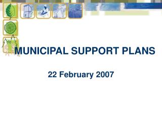 MUNICIPAL SUPPORT PLANS