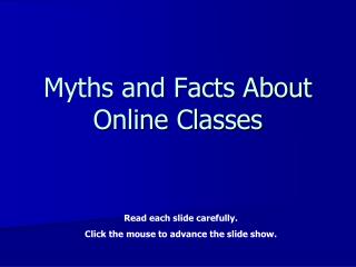 Myths and Facts About Online Classes