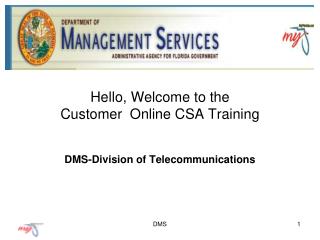 Hello, Welcome to the Customer Online CSA Training