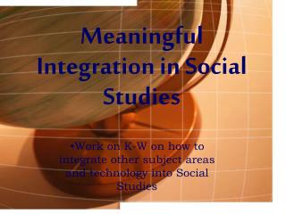 Meaningful Integration in Social Studies