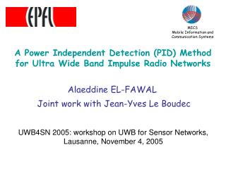 A Power Independent Detection (PID) Method for Ultra Wide Band Impulse Radio Networks