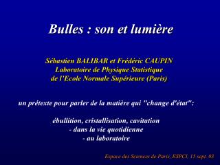 Bulles : son et lumière