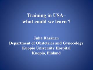 Training in USA– what could we learn ?