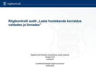 Riigikontrolli audit „Laste hoolekande korraldus valdades ja linnades”