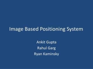 Image Based Positioning System