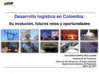 Desarrollo logístico en Colombia: Su evolución, futuros retos y oportunidades
