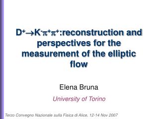 D + K - p + p + :reconstruction and perspectives for the measurement of the elliptic flow