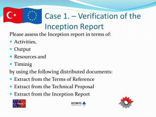 Case 1. – Verification of the Inception Report