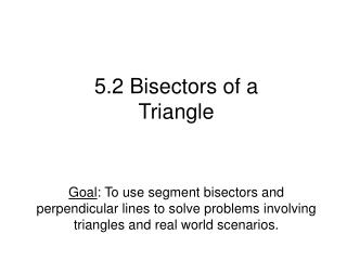 5.2 Bisectors of a Triangle