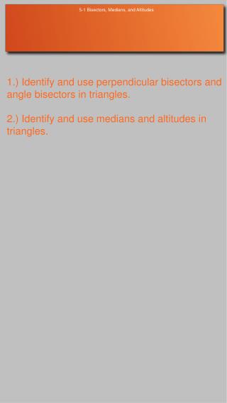 5-1 Bisectors, Medians, and Altitudes