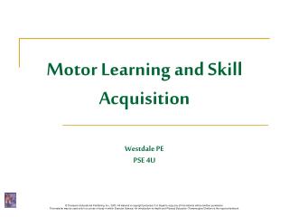 Motor Learning and Skill Acquisition Westdale PE PSE 4U