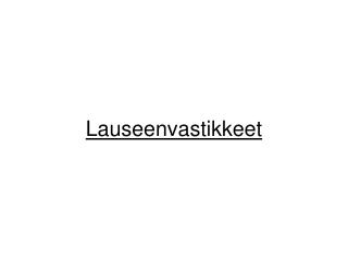 Lauseenvastikkeet