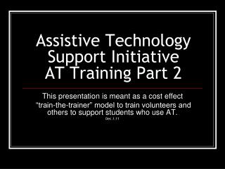 Assistive Technology Support Initiative AT Training Part 2