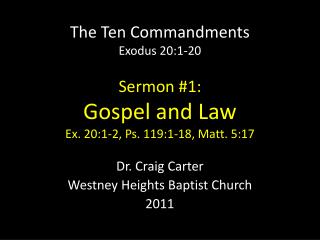 Dr. Craig Carter Westney Heights Baptist Church 2011