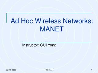 Ad Hoc Wireless Networks: MANET