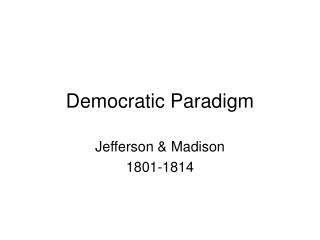 Democratic Paradigm