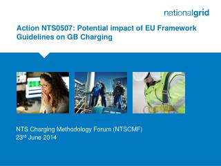 Action NTS0507: Potential impact of EU Framework Guidelines on GB Charging