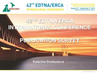 42 nd EDTNA/ERCA International C onference publication survey