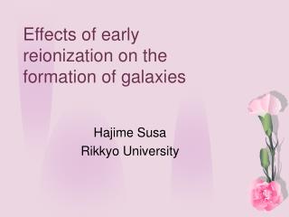 Effects of early reionization on the formation of galaxies