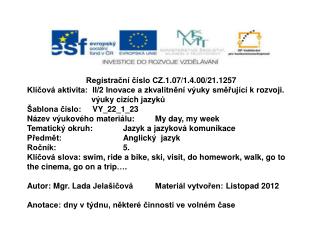 Registrační číslo CZ.1.07/1.4.00/21.1257