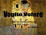 Voglio un mondo all altezza dei sogni che ho L. Ligabue