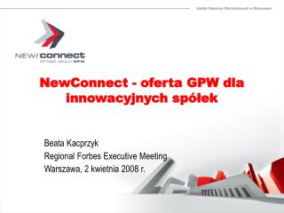 NewConnect - oferta GPW dla innowacyjnych spółek