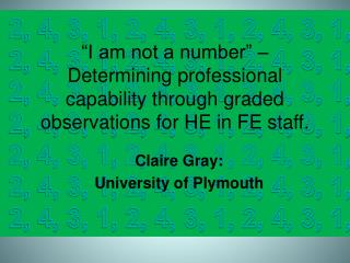 Claire Gray: University of Plymouth