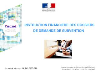 INSTRUCTION FINANCIERE DES DOSSIERS DE DEMANDE DE SUBVENTION