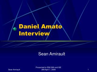 Daniel Amato Interview