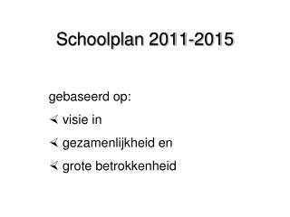 Schoolplan 2011-2015