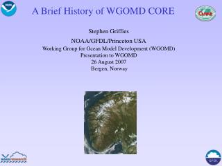 A Brief History of WGOMD CORE