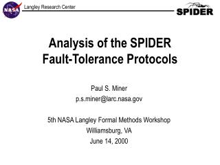 Analysis of the SPIDER Fault-Tolerance Protocols