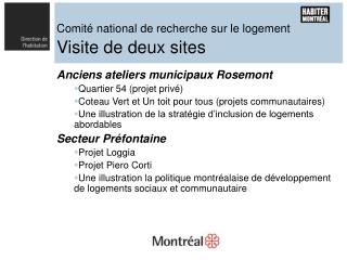 Comité national de recherche sur le logement Visite de deux sites