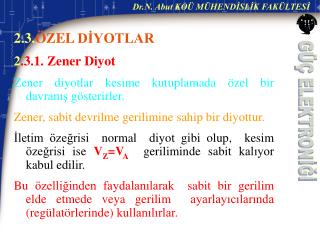 2.3. ÖZEL DİYOTLAR 2 .3.1. Zener Diyot