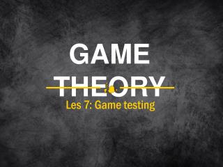 GAME THEORY