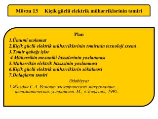 Mövzu 13 Kiçik güclü elektrik mühərriklərinin təmiri