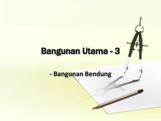 Bangunan Utama - 3