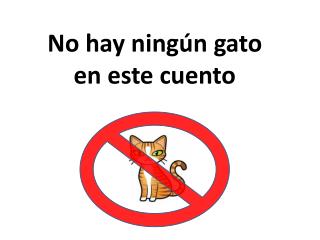 No hay ningún gato en este cuento