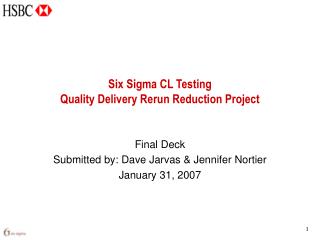 Six Sigma CL Testing Quality Delivery Rerun Reduction Project