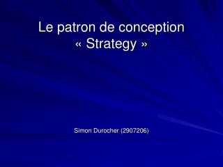 Le patron de conception « Strategy »