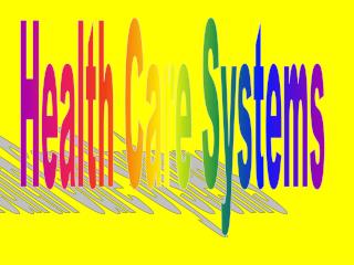 Health Care Systems