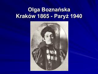 Olga Boznańska Kraków 1865 - Paryż 1940