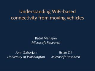 Understanding WiFi-based connectivity from moving vehicles
