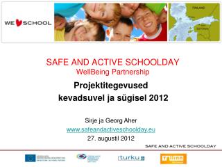 SAFE AND ACTIVE SCHOOLDAY WellBeing Partnership