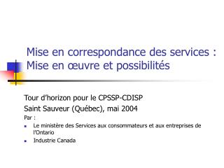 Mise en correspondance des services : Mise en œuvre et possibilités