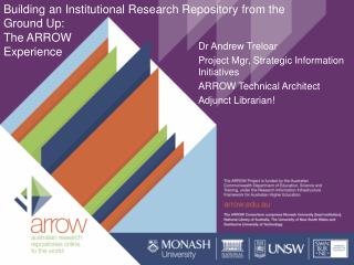 Building an Institutional Research Repository from the Ground Up: The ARROW Experience