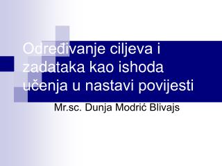 Određivanje ciljeva i zadataka kao ishoda učenja u nastavi povijesti