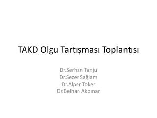 TAKD Olgu Tartışması Toplantısı