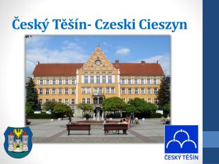 Český Těšín- Czeski Cieszyn